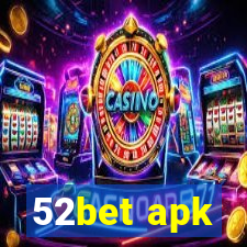 52bet apk